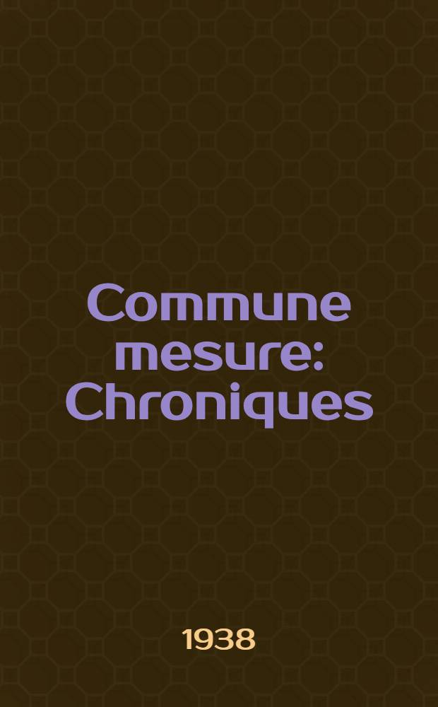 Commune mesure : Chroniques