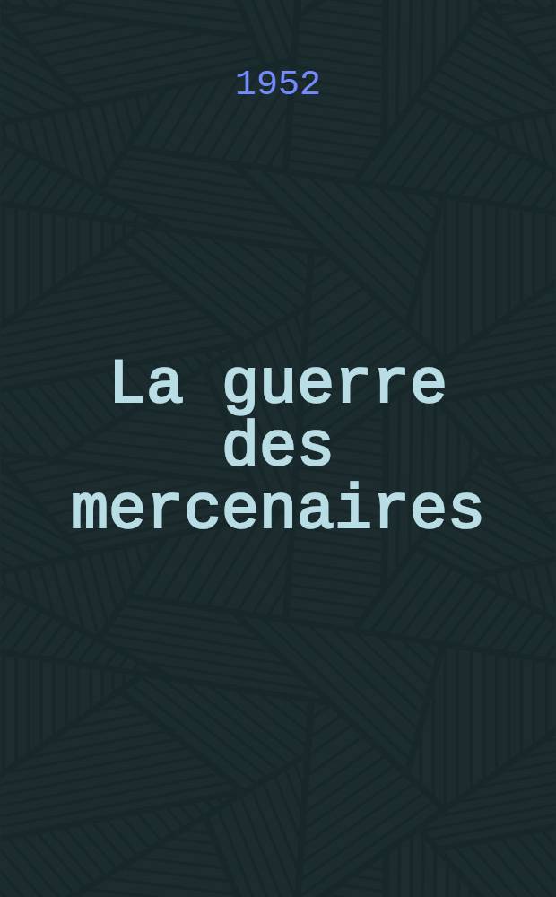 La guerre des mercenaires