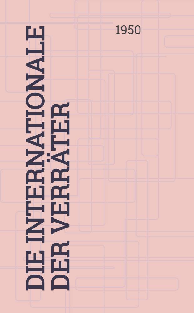 Die Internationale der Verräter