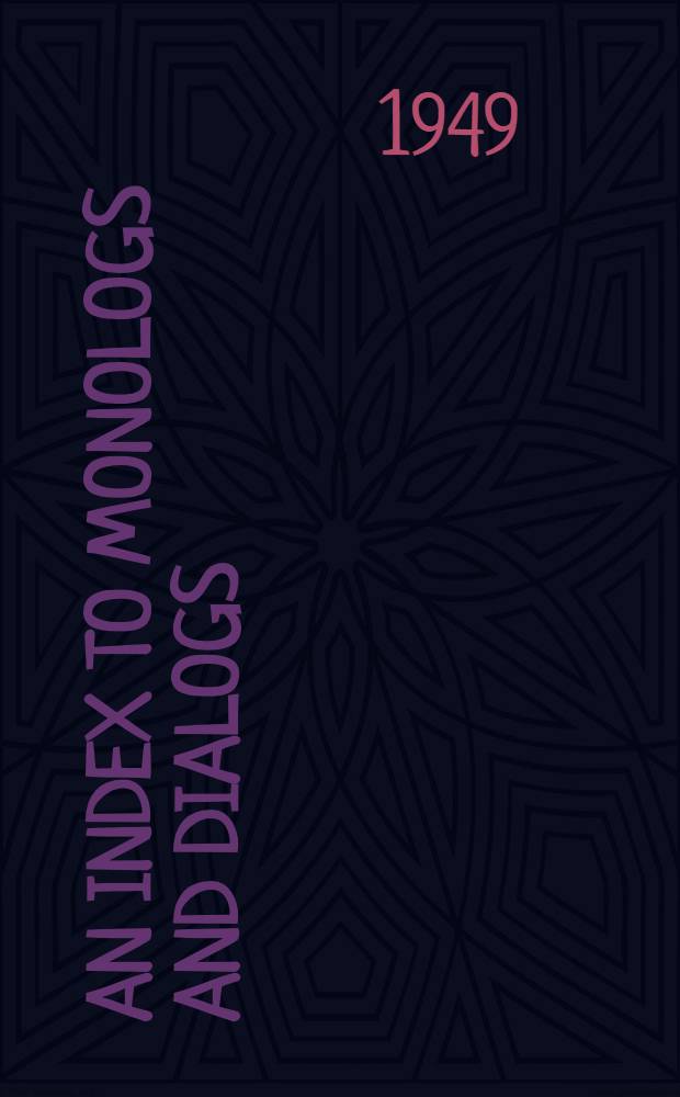 An index to monologs and dialogs