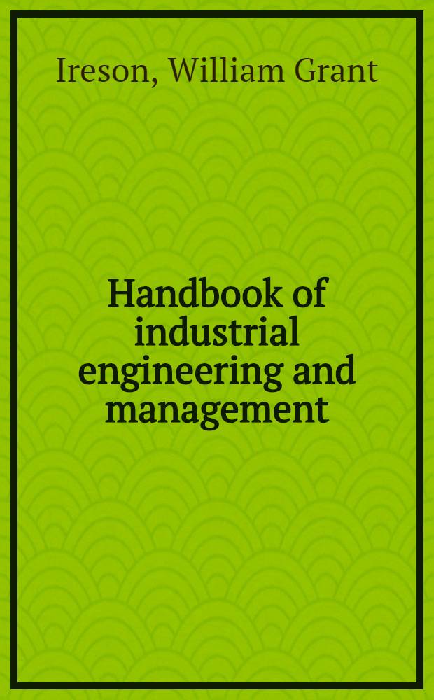 Handbook of industrial engineering and management
