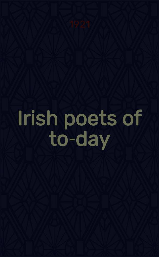 Irish poets of to-day : An anthology