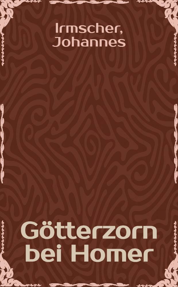 Götterzorn bei Homer