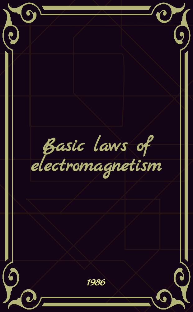 Basic laws of electromagnetism