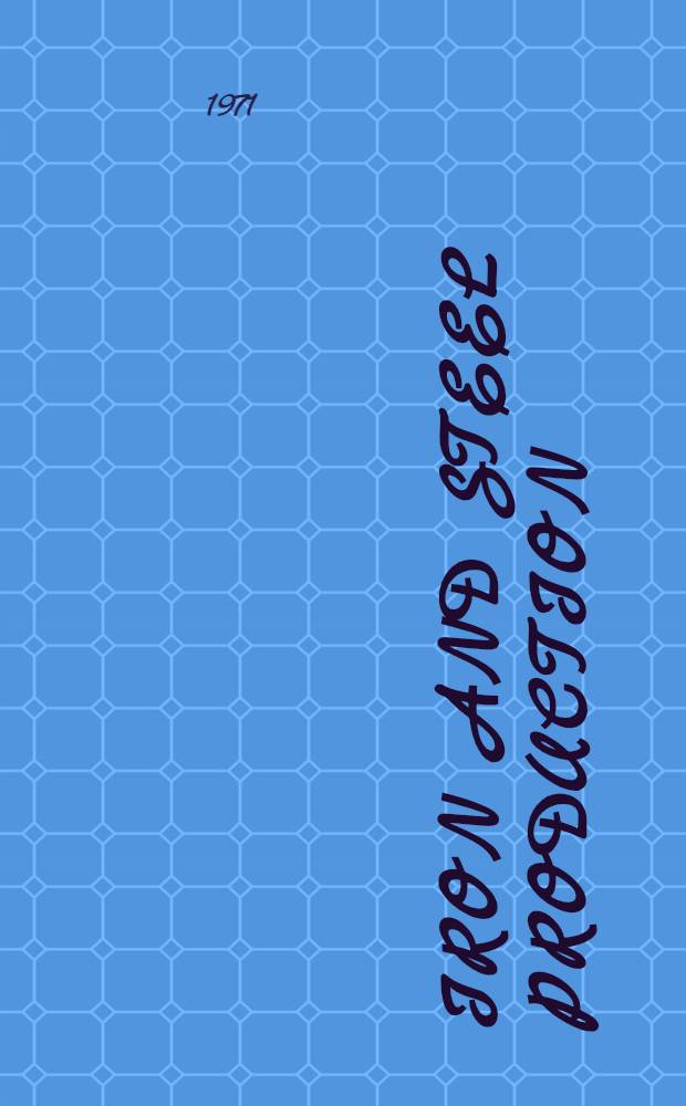 Iron and steel production