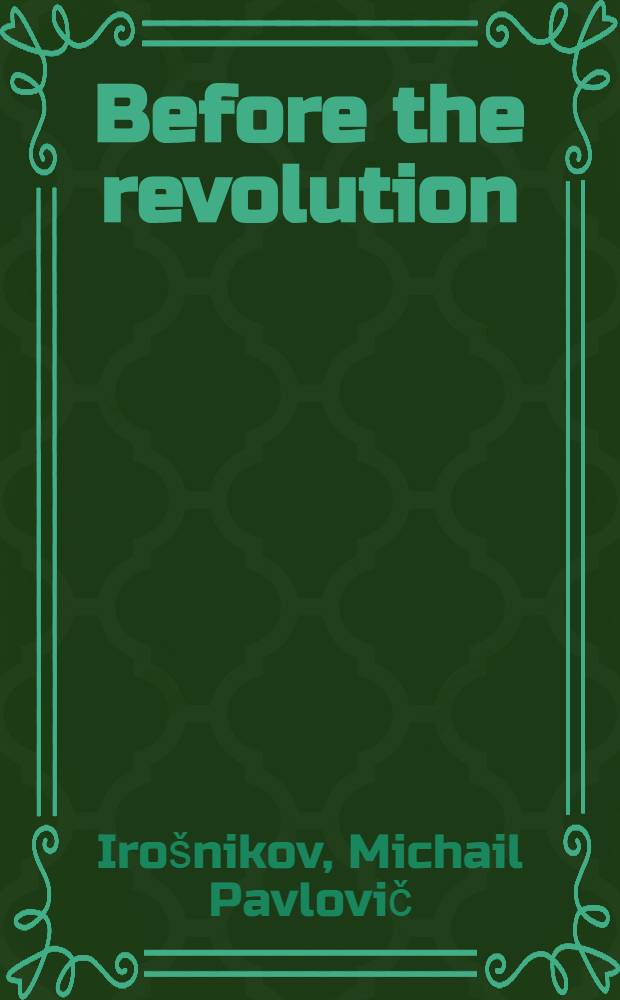 Before the revolution : St. Petersburg in phot., 1890-1914 : An album