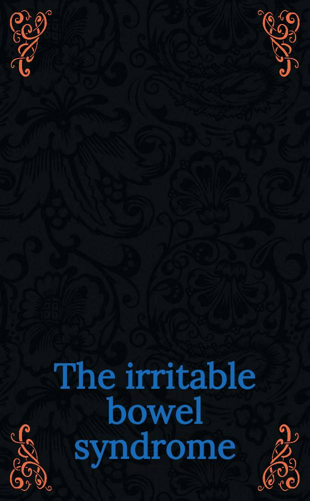 The irritable bowel syndrome : Realities and trends