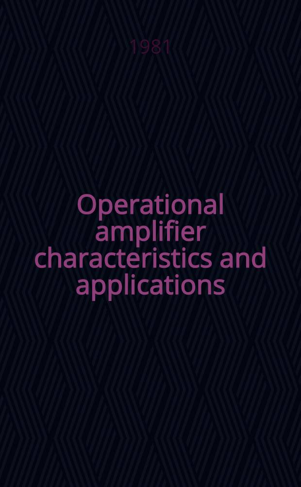 Operational amplifier characteristics and applications