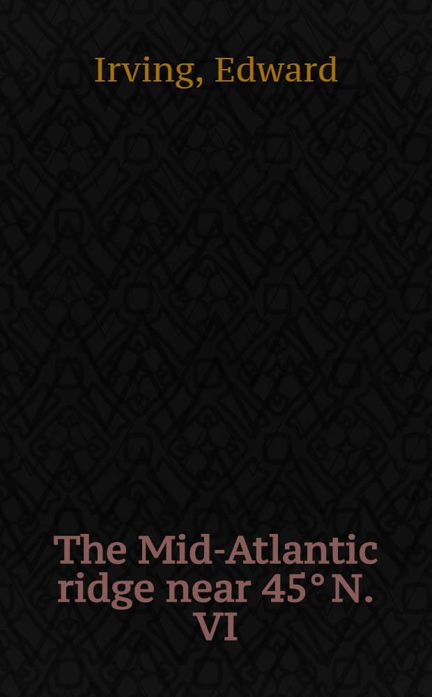 The Mid-Atlantic ridge near 45° N. VI : Remanent intensity, susceptibility, and iron content of dredged samples
