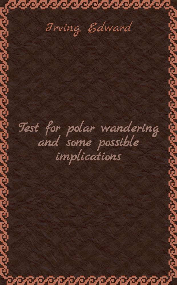 Test for polar wandering and some possible implications