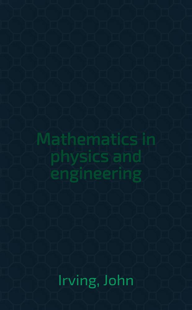 Mathematics in physics and engineering