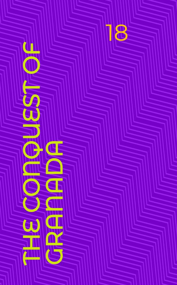 The conquest of Granada