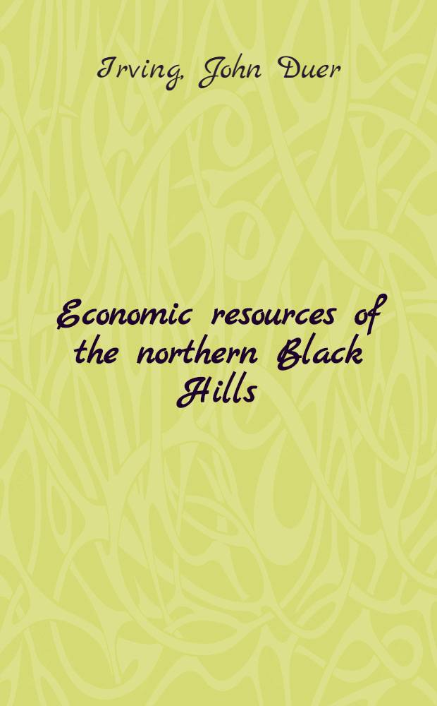 Economic resources of the northern Black Hills