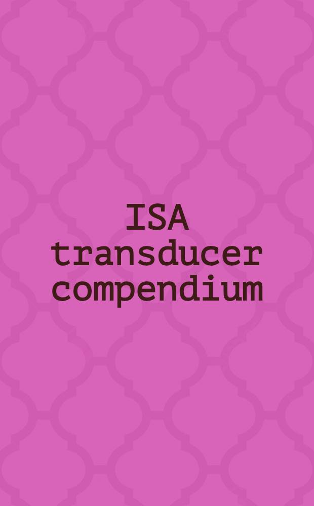 ISA transducer compendium