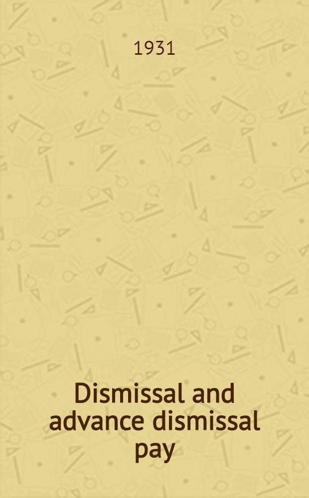 ... Dismissal and advance dismissal pay