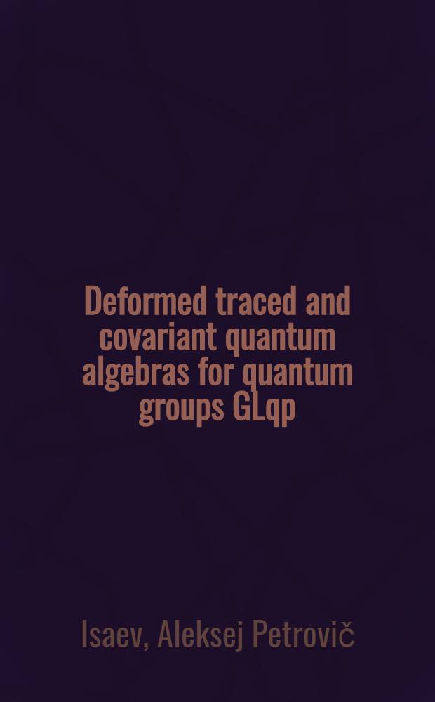Deformed traced and covariant quantum algebras for quantum groups GLqp(2) and GLqp(1/1)