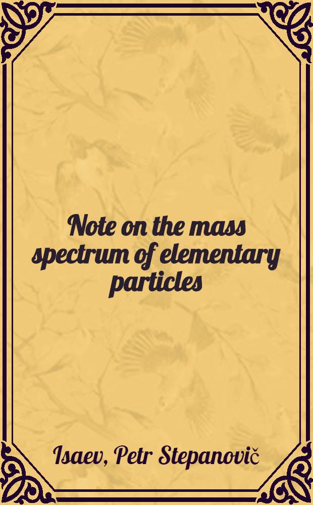 Note on the mass spectrum of elementary particles