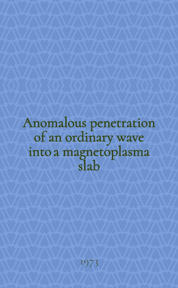 Anomalous penetration of an ordinary wave into a magnetoplasma slab