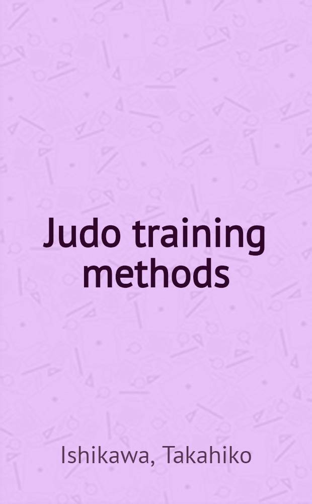 Judo training methods: a sourcebook