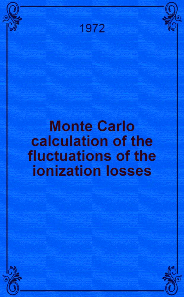 Monte Carlo calculation of the fluctuations of the ionization losses