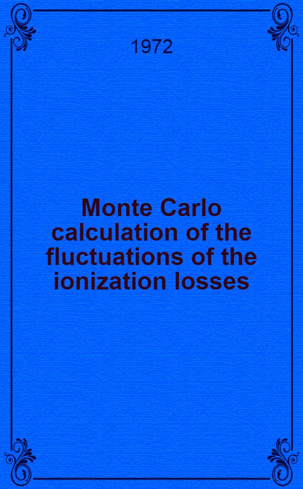 Monte Carlo calculation of the fluctuations of the ionization losses