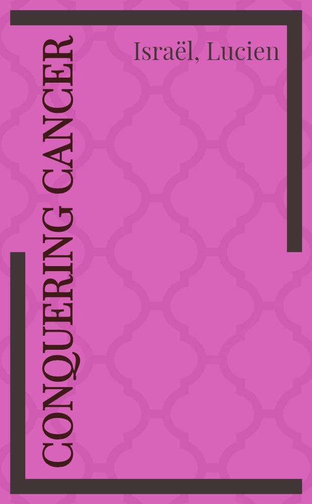 Conquering cancer