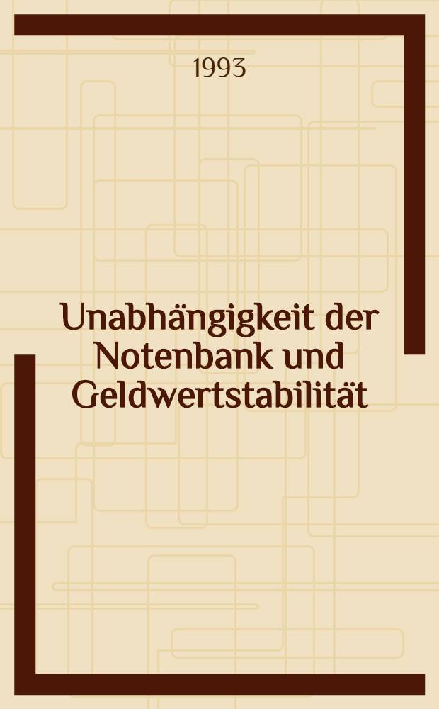 Unabh&auml;ngigkeit der Notenbank und Geldwertstabilit&auml;t