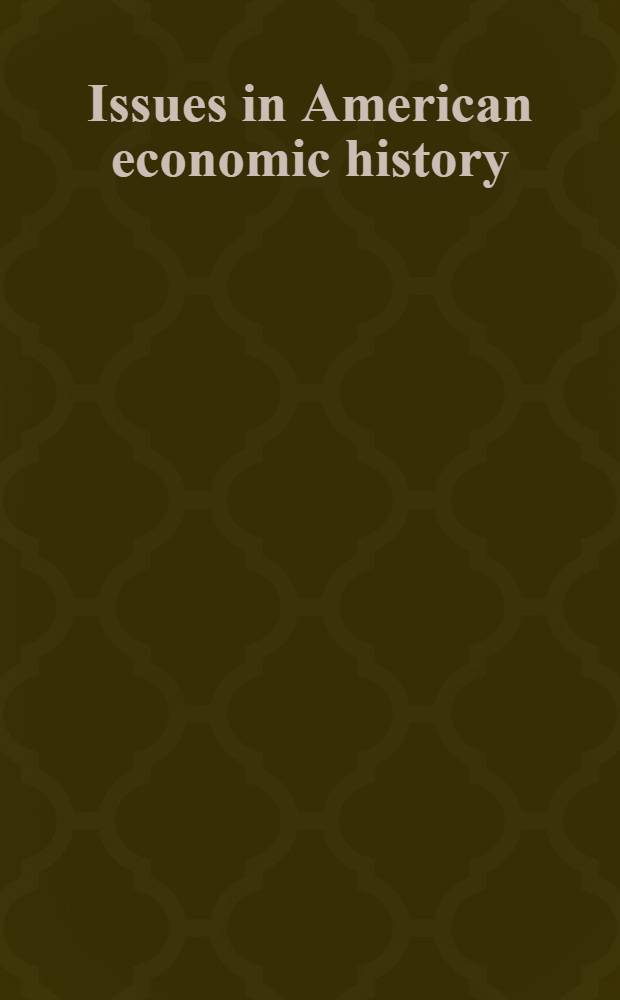 Issues in American economic history : Sel. readings