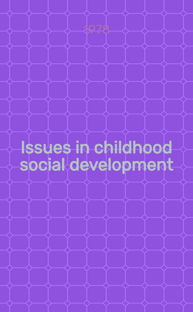 Issues in childhood social development