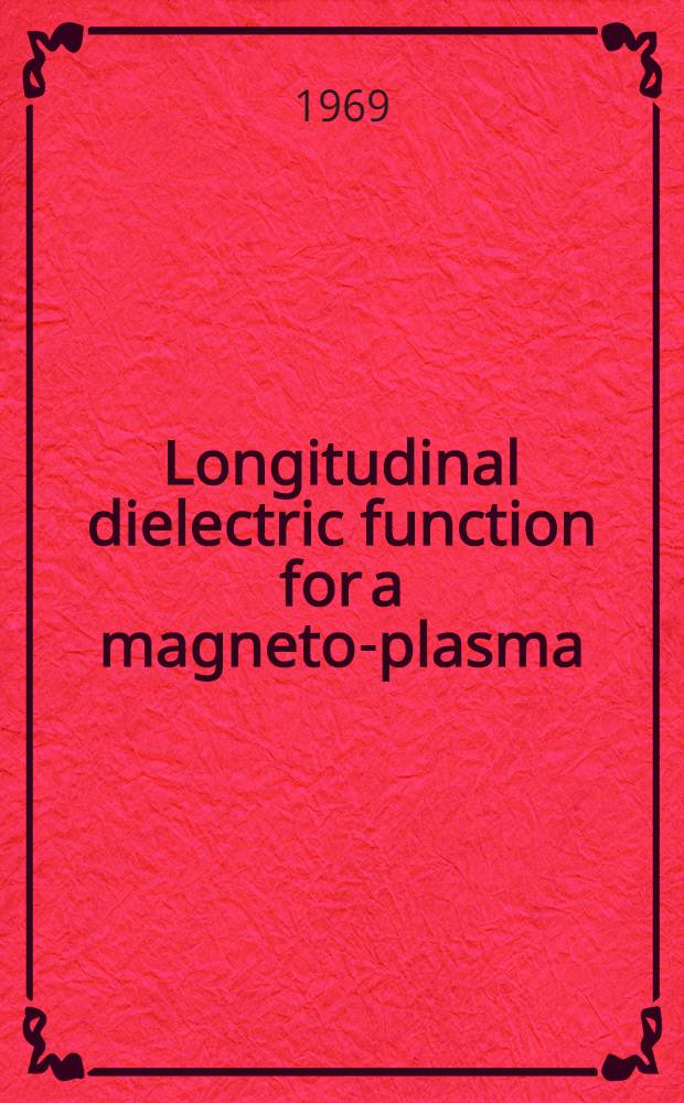 Longitudinal dielectric function for a magneto-plasma