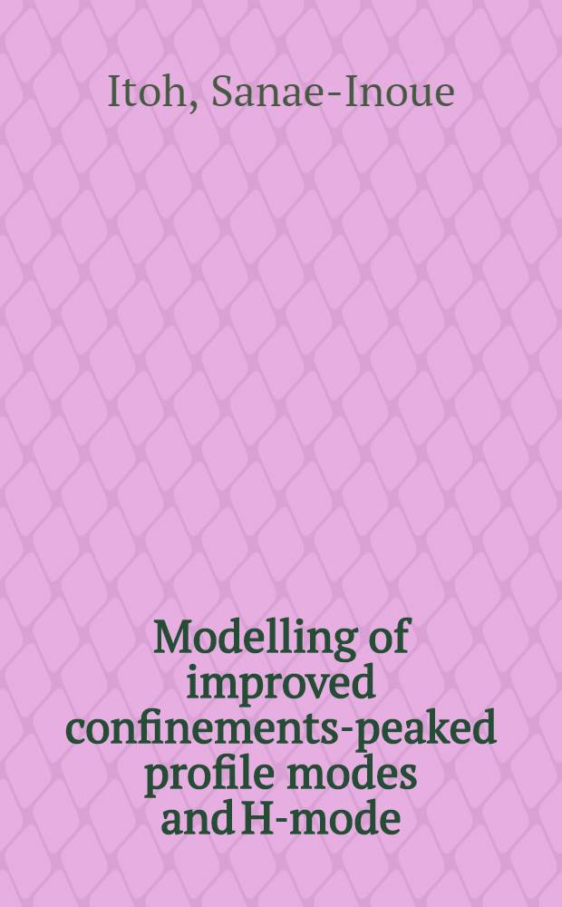 Modelling of improved confinements-peaked profile modes and H-mode