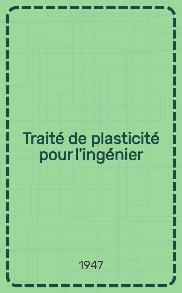 Traité de plasticité pour l'ingénier