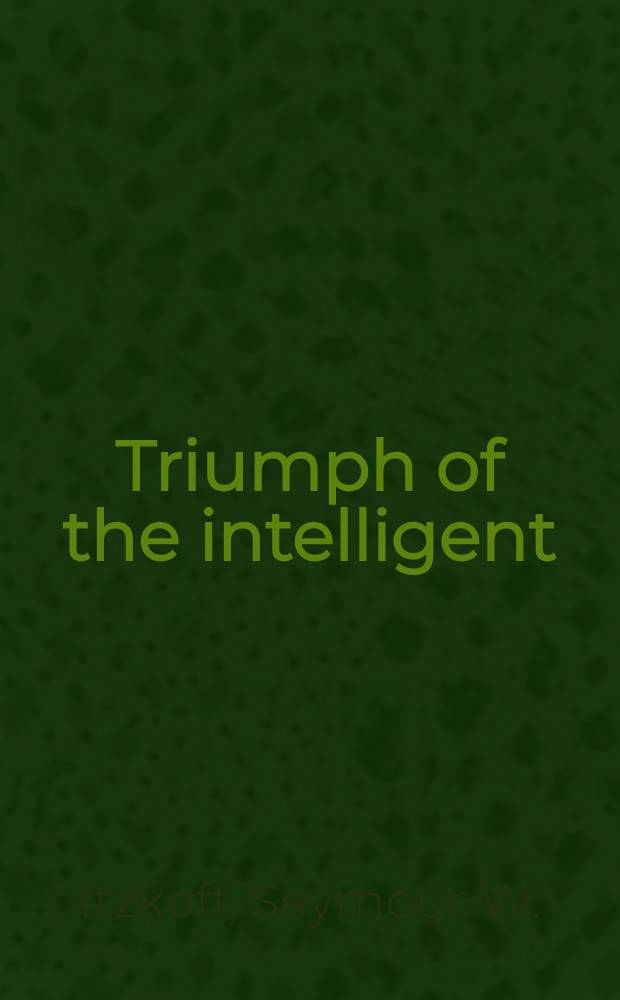 Triumph of the intelligent : The creation of Homo sapiens sapiens