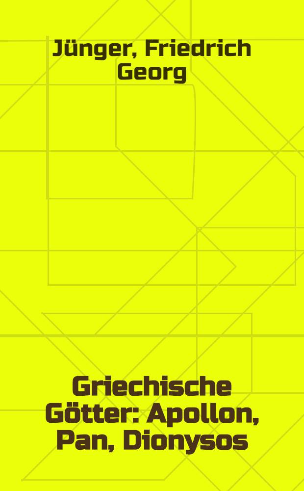 Griechische Götter : Apollon, Pan, Dionysos
