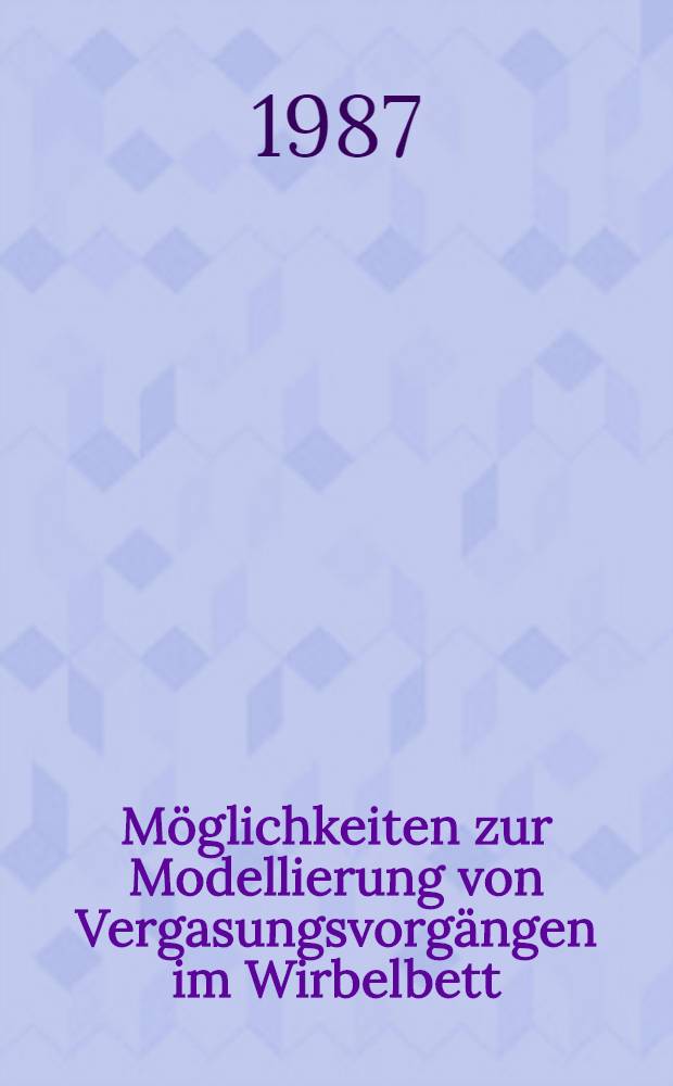 Möglichkeiten zur Modellierung von Vergasungsvorgängen im Wirbelbett
