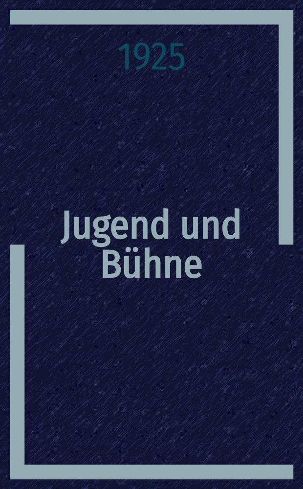 Jugend und Bühne