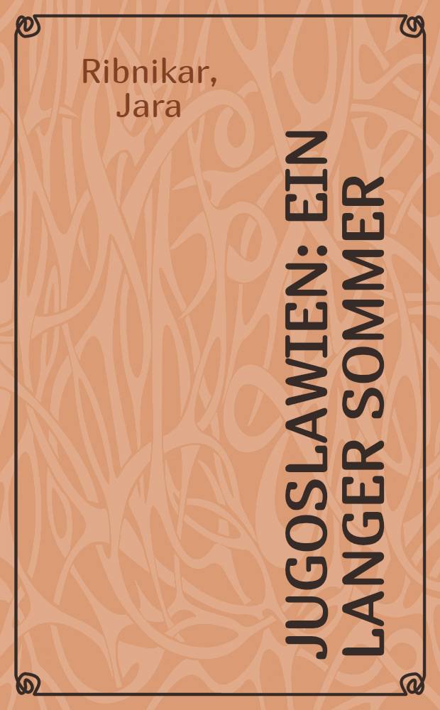 Jugoslawien : Ein langer Sommer : Album