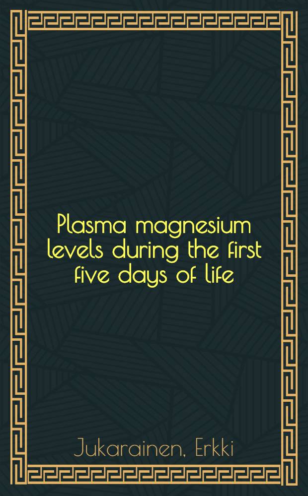 Plasma magnesium levels during the first five days of life