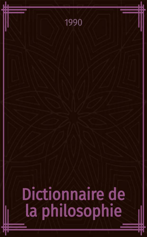 Dictionnaire de la philosophie
