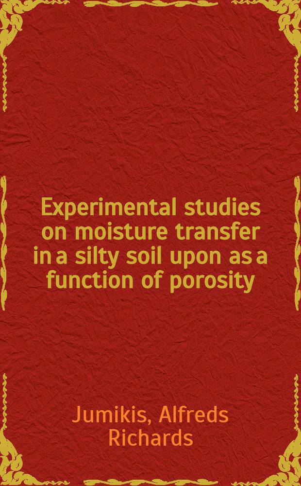 Experimental studies on moisture transfer in a silty soil upon as a function of porosity