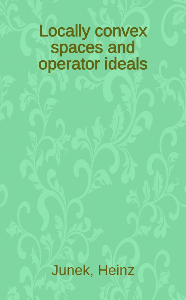 Locally convex spaces and operator ideals