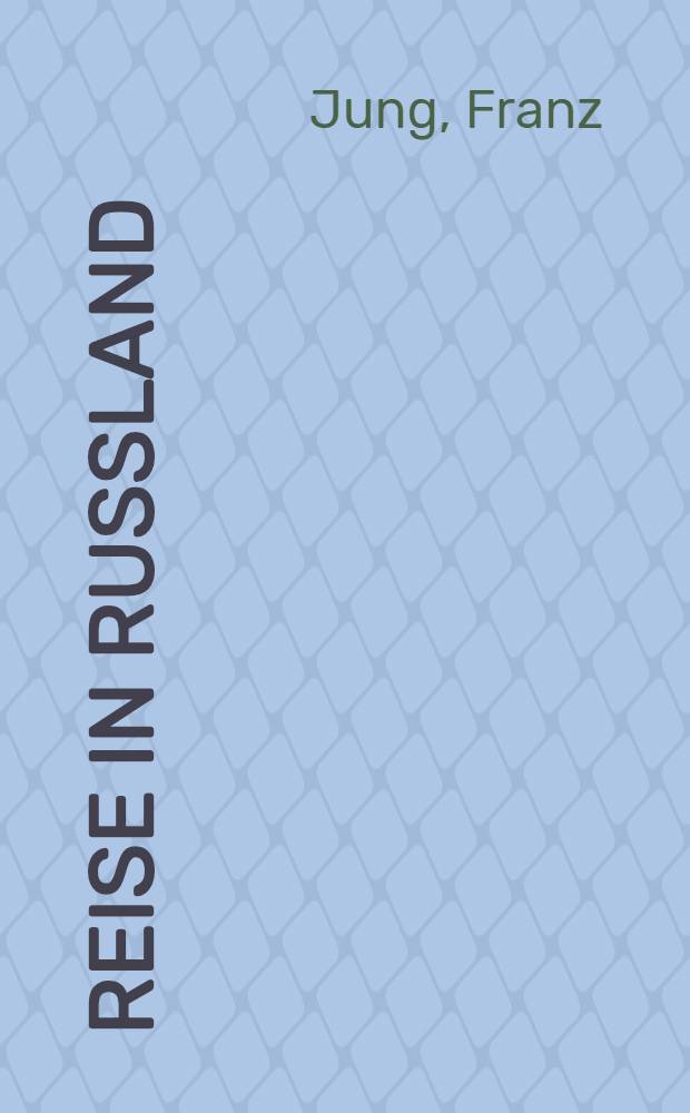Reise in Russland