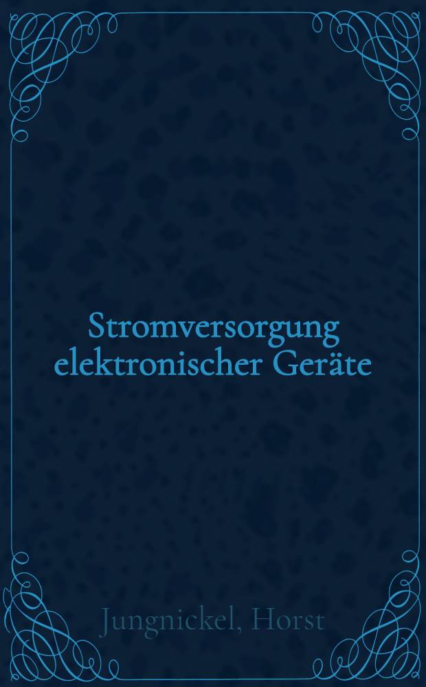 Stromversorgung elektronischer Geräte