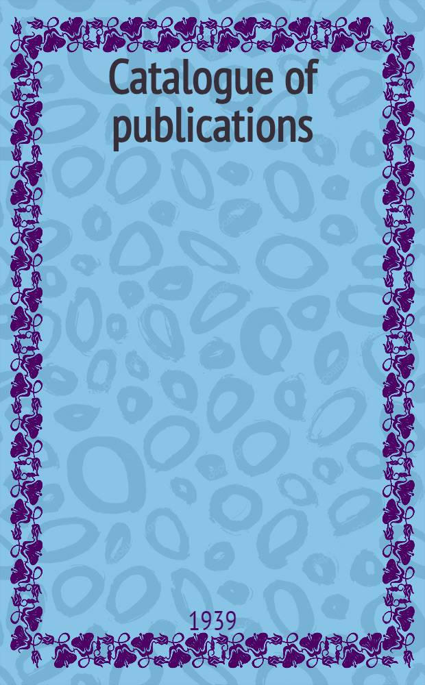 Catalogue of publications : Dr. W. Junk, uitgeverij 1899-1939