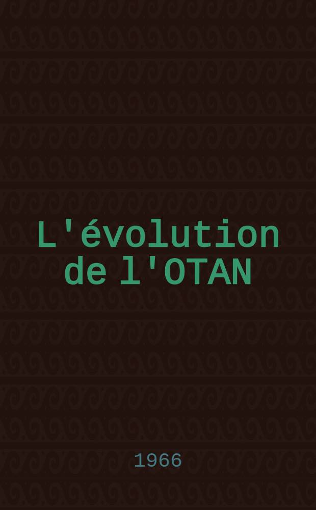 L'évolution de l'OTAN