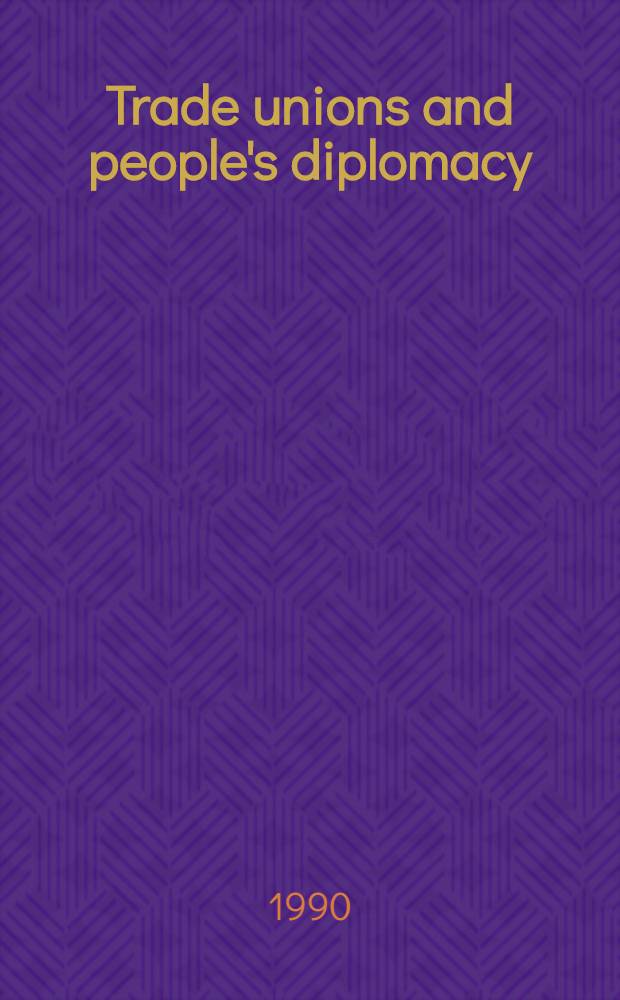 Trade unions and people's diplomacy