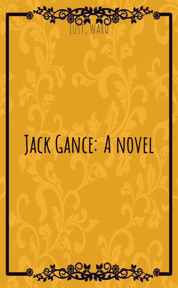 Jack Gance : A novel