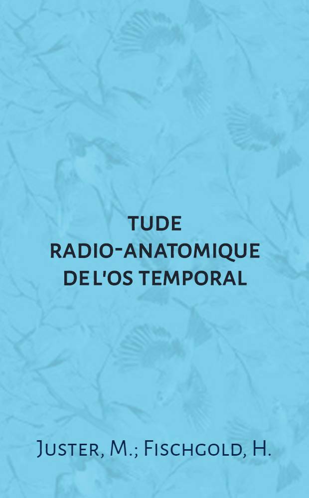 Étude radio-anatomique de l'os temporal