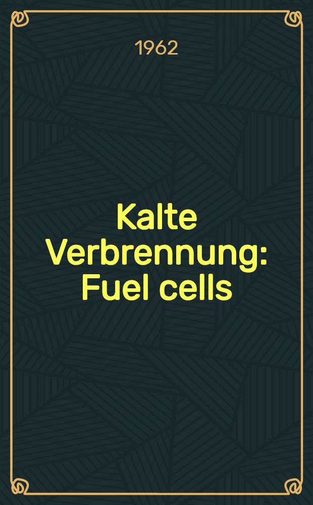 Kalte Verbrennung : Fuel cells