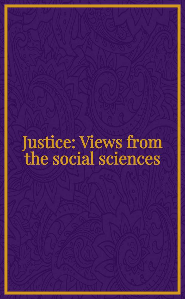 Justice : Views from the social sciences